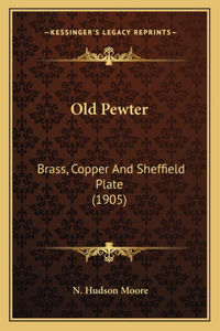 Old Pewter