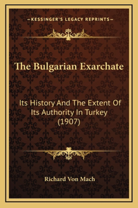 The Bulgarian Exarchate