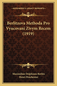 Berlitzova Methoda Pro Vyucovani Zivym Recem (1919)