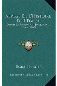 Abrege De L'Histoire De L'Eglise