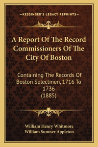Report Of The Record Commissioners Of The City Of Boston
