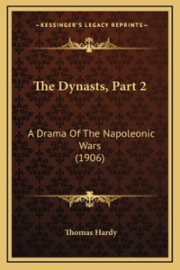The Dynasts, Part 2