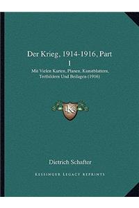 Der Krieg, 1914-1916, Part 1