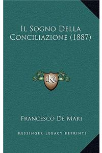 Il Sogno Della Conciliazione (1887)