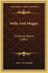 Stella And Maggie