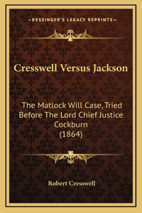 Cresswell Versus Jackson