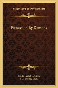Possession By Demons