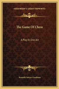 The Game Of Chess