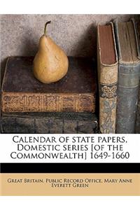 Calendar of state papers, Domestic series [of the Commonwealth] 1649-1660