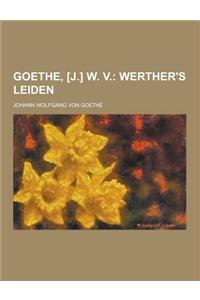 Goethe, [J.] W. V