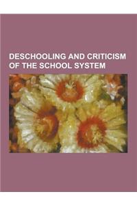 Deschooling and Criticism of the School System: Abbie Hoffman, Anarchism and Education, Catherine Baker, Dayna Martin, Deschooling, Deschooling Societ