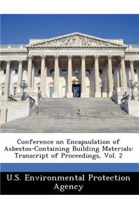 Conference on Encapsulation of Asbestos-Containing Building Materials