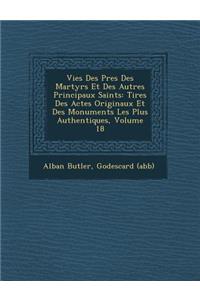 Vies Des P�res Des Martyrs Et Des Autres Principaux Saints