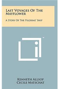 Last Voyages of the Mayflower