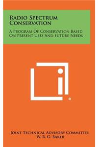 Radio Spectrum Conservation