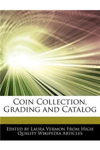 Coin Collection, Grading and Catalog