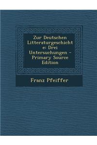 Zur Deutschen Litteraturgeschichte