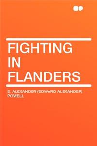 Fighting in Flanders