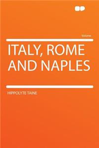 Italy, Rome and Naples