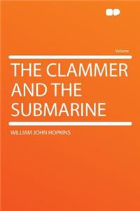The Clammer and the Submarine