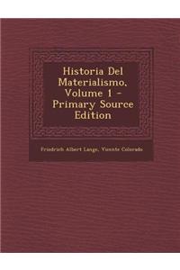 Historia Del Materialismo, Volume 1