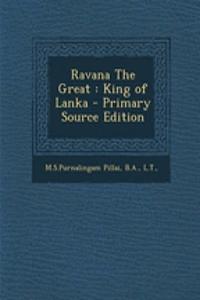 Ravana the Great: King of Lanka