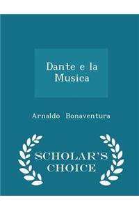 Dante E La Musica - Scholar's Choice Edition