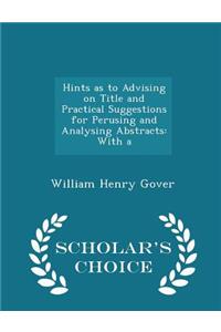 Hints as to Advising on Title and Practical Suggestions for Perusing and Analysing Abstracts