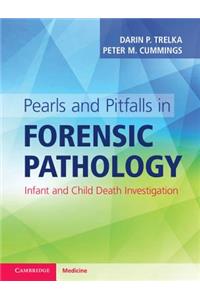 Pearls and Pitfalls in Forensic Pathology