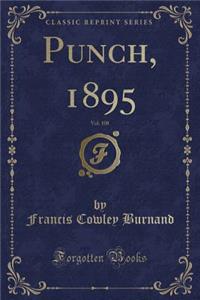 Punch, 1895, Vol. 108 (Classic Reprint)