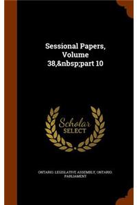 Sessional Papers, Volume 38, Part 10