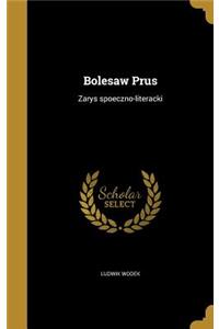 Bolesaw Prus
