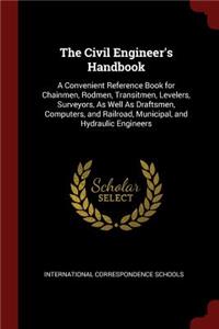The Civil Engineer's Handbook