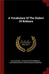 A Vocabulary of the Dialect of Bokhara