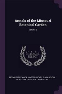 Annals of the Missouri Botanical Garden; Volume 9