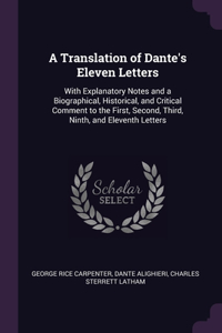 A Translation of Dante's Eleven Letters