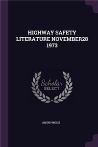 Highway Safety Literature November28 1973