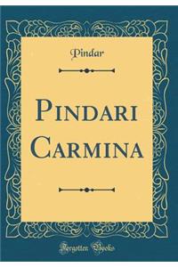 Pindari Carmina (Classic Reprint)