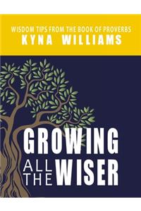 Growing All the Wiser