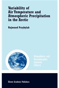 Variability of Air Temperature and Atmospheric Precipitation in the Arctic