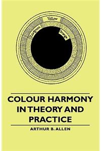 Colour Harmony in Theory and Practice