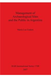 Management of Archaeological Sites and the Public in Argentina
