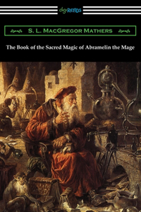 Book of the Sacred Magic of Abramelin the Mage