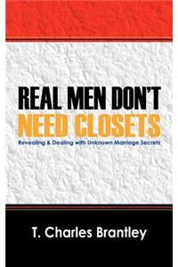 Real Men Don't Have Closets
