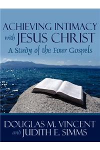 Achieving Intimacy with Jesus Christ