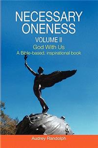 Necessary Oneness Volume II