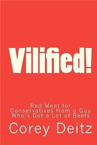 Vilified!