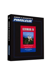 Pimsleur German Level 4 CD: Learn to Speak and Understand German with Pimsleur Language Programs