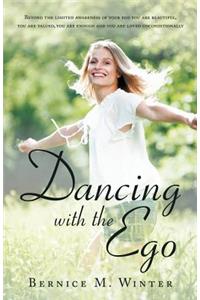 Dancing with the Ego