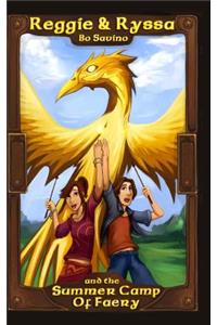 Reggie & Ryssa and the Summer Camp of Faery